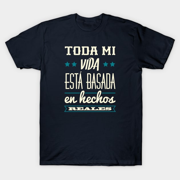 Basada en hechos reales T-Shirt by AntiStyle